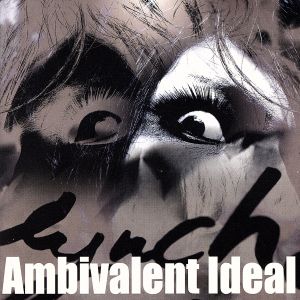 Ambivalent Ideal(初回限定盤)(DVD付)