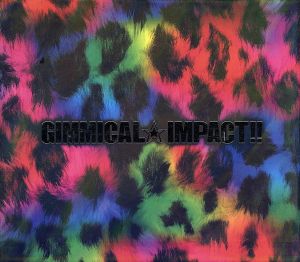 GIMMICAL☆IMPACT!!(初回限定盤)(DVD付)