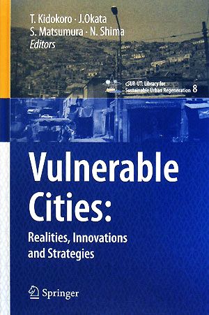 Vulnerable Cities Realities,Innovations and Strategies cSUR-UT:Library for Sustainable Urban Regeneration8