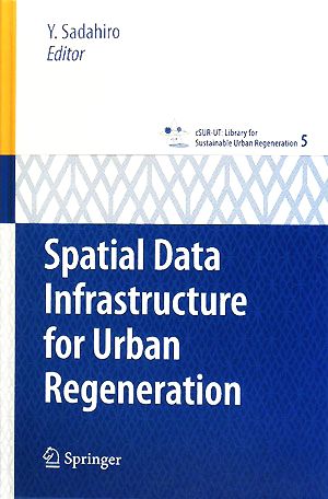 Spatial Data Infrastructure for Urban Regeneration cSUR-UT:Library for Sustainable Urban Regeneration5