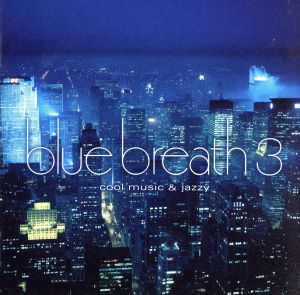 blue breath 3