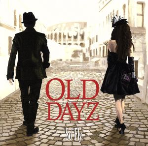Old Dayz(DVD付)