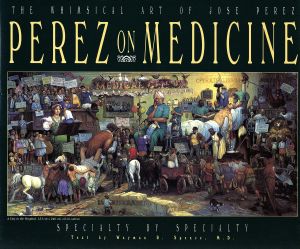 PEREZ ON MEDICINE