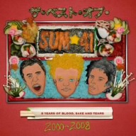 ザ・ベスト・オブ・SUM41 -出血暴飲感涙ベスト-