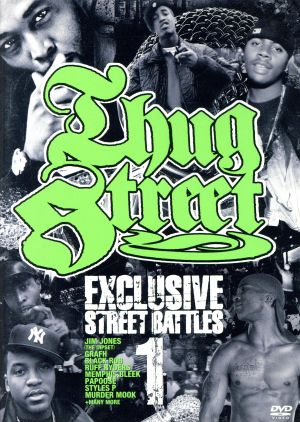 THUG STREET-EXCLUSIVE STREET BATTLE 01-