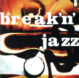 Break'n Jazz