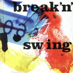 Break'n Swing