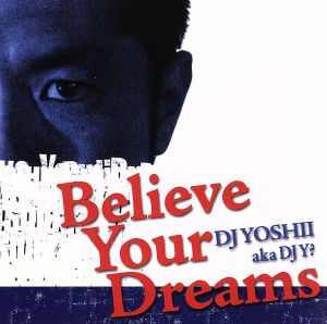 Believe Your Dreams(DVD付)