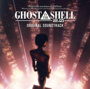 GHOST IN THE SHELL 2.0 ORIGINAL SOUNDTRACK