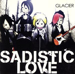 SADISTIC LOVE