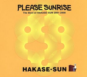 Please Sunrise The Best Of HAKASE-SUN 2001-2008