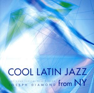 COOL LATIN JAZZ from NY