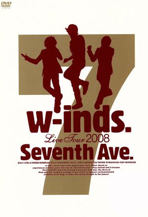 w-inds.Live Tour 2008 “Seventh Ave.”