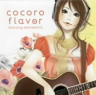 cocoro flavor～featuring Michelle143～