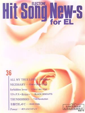 HIT SONG NEW-S for EL(36)