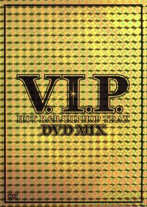 V.I.P.-HOT R&B/HIPHOP TRAX-DVD MIX