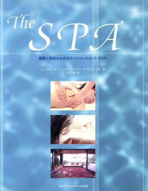 The SPA:健康と美容のためのスパト