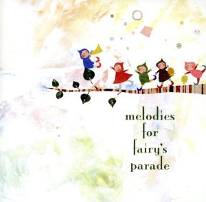 melodies for fairy's parade