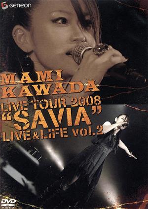 MAKI KAWADA LIVE TOUR 2008“SAVIA