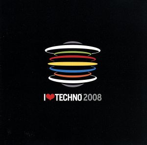 I LOVE TECHNO 2008