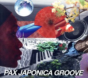 PAX JAPONICA GROOVE