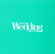 TOKYO WEDDING COLLECTION