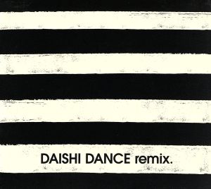 DAISHI DANCE remix