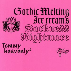 Gothic Melting Ice Cream's Darkness“Nightmare