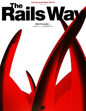 Rails WayProfessional Ruby Series