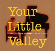 Your Little Valley