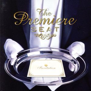 The Premiere SEAT(プレミア・シート～愛と歓びのうた)