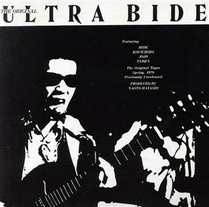 The Original Ultra Bide(紙ジャケット仕様)