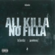 All Killa/No Filla