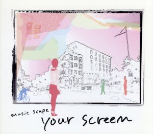 Music Scape～your screen