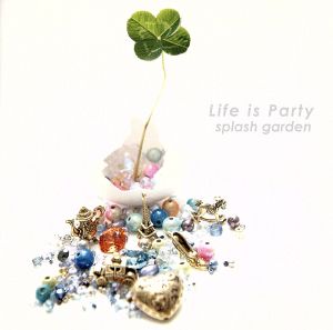 Life is Party