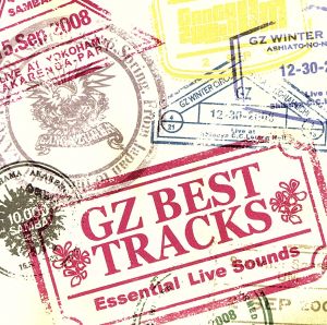 GZ BEST TRACKS～Essential Live Sounds～