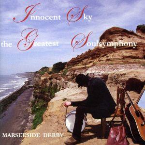 Innocent Sky,The Greatest Soulsymphony