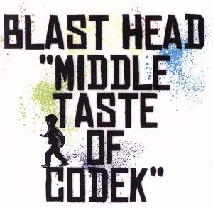 MIDDLE TASTE OF CODEK