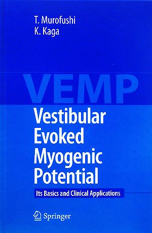 Vestibular Evoked Myogenic Potential Its Basics and Clinical Applications