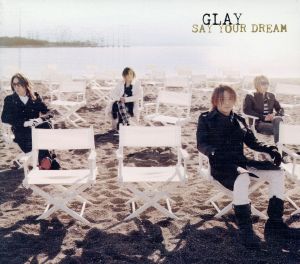 SAY YOUR DREAM(初回限定盤)(DVD付)