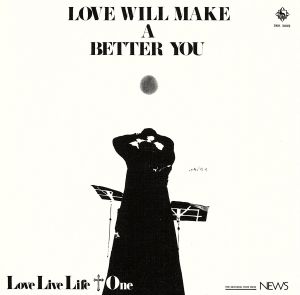 LOVE WILL MAKE A BETTER YOU(紙ジャケット仕様)