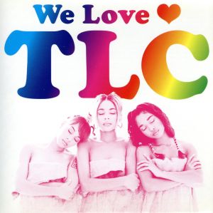 We Love TLC(3ヶ月限定)(DVD付)