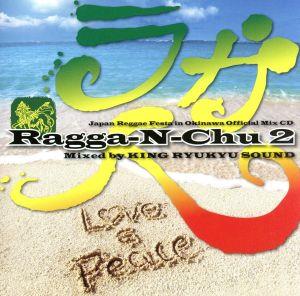 Ragga-N-Chu 2(ラガ人2)