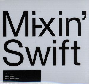 Mixin'-Japan Issue-mixed by M-Swift