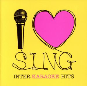 I LOVE SING-INTERNATIONAL KARAOKE HITS-