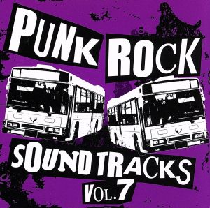 PUNK ROCK SOUNDTRACKS vol.7