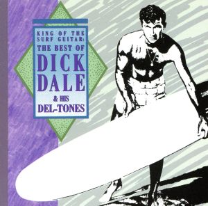 ベスト・オブ・ディック・デイル&デル・トーンズ＜スーパー・ファンタスティック・ベスト2009＞