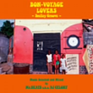 BON-VOYAGE LOVERS～Smily Groove～Music Selected and Mixed by Mr.BEATS a.k.a.DJ CELORY