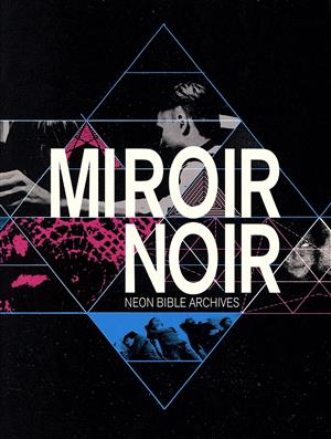 MIROIR NOIR-NEON BIBLE ARCHIVES