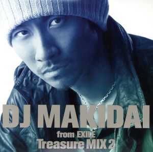 DJ MAKIDAI from EXILE Treasure MIX2